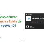 Cómo activar asistencia rápida de Windows 10
