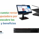 ¿Cuánto cuesta rentar una computadora por día? Descubre los precios y beneficios