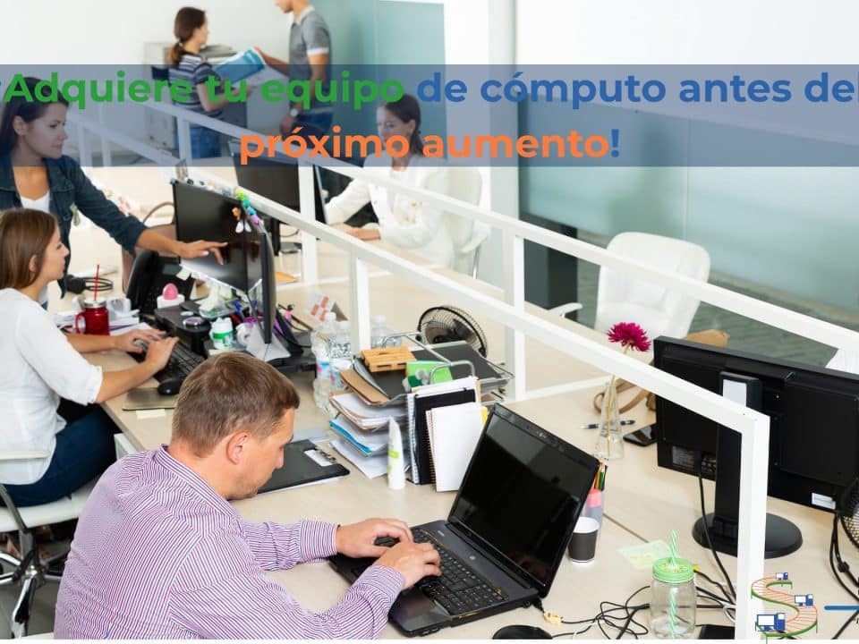 Arrenda equipo de cómputo antes de que suban los precios